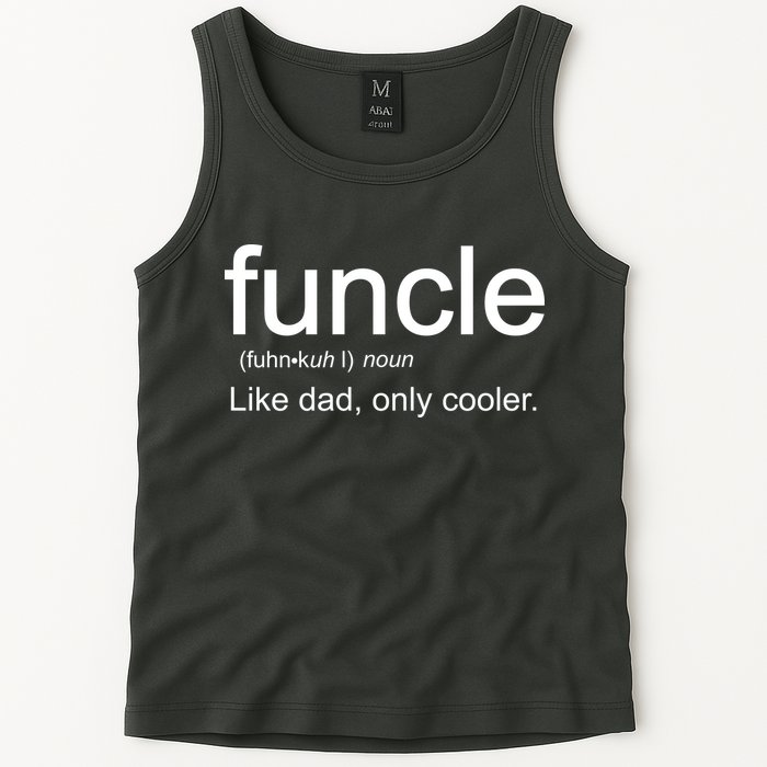 Funcle Definition Uncle Like Dad Only Cooler Tank Top