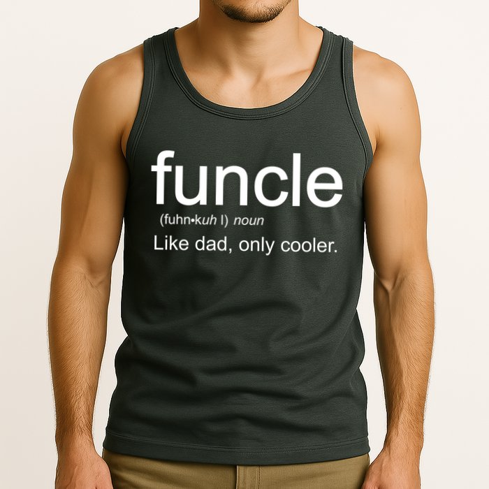 Funcle Definition Uncle Like Dad Only Cooler Tank Top