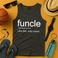 Funcle Definition Uncle Like Dad Only Cooler Tank Top