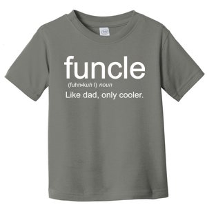 Funcle Definition Uncle Like Dad Only Cooler Toddler T-Shirt