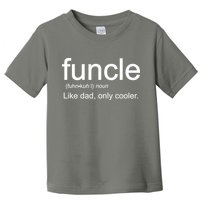 Funcle Definition Uncle Like Dad Only Cooler Toddler T-Shirt