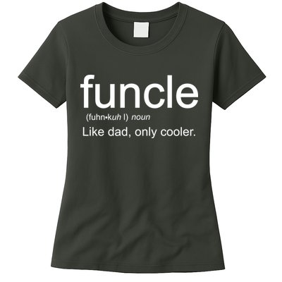 Funcle Definition Uncle Like Dad Only Cooler Womens T-Shirt