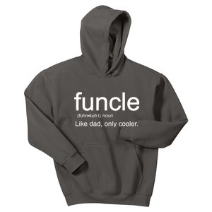 Funcle Definition Uncle Like Dad Only Cooler Kids Hoodie