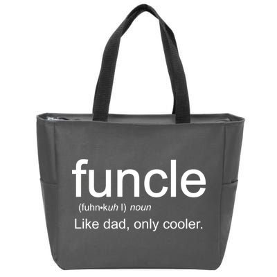 Funcle Definition Uncle Like Dad Only Cooler Zip Tote Bag