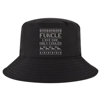 Funcle Like A Dad Only Cooler Ugly Christmas  Cool Comfort Performance Bucket Hat