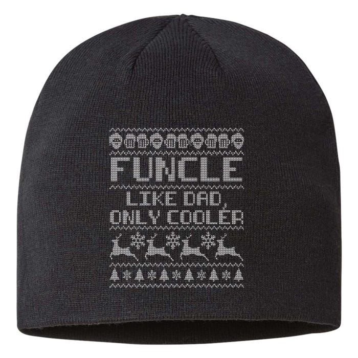 Funcle Like A Dad Only Cooler Ugly Christmas  Sustainable Beanie