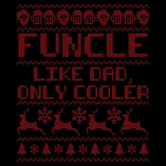 Funcle Like A Dad Only Cooler Ugly Christmas  16oz Travel Tumbler