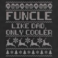 Funcle Like A Dad Only Cooler Ugly Christmas  Tumbler