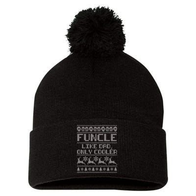 Funcle Like A Dad Only Cooler Ugly Christmas  Pom Pom 12in Knit Beanie