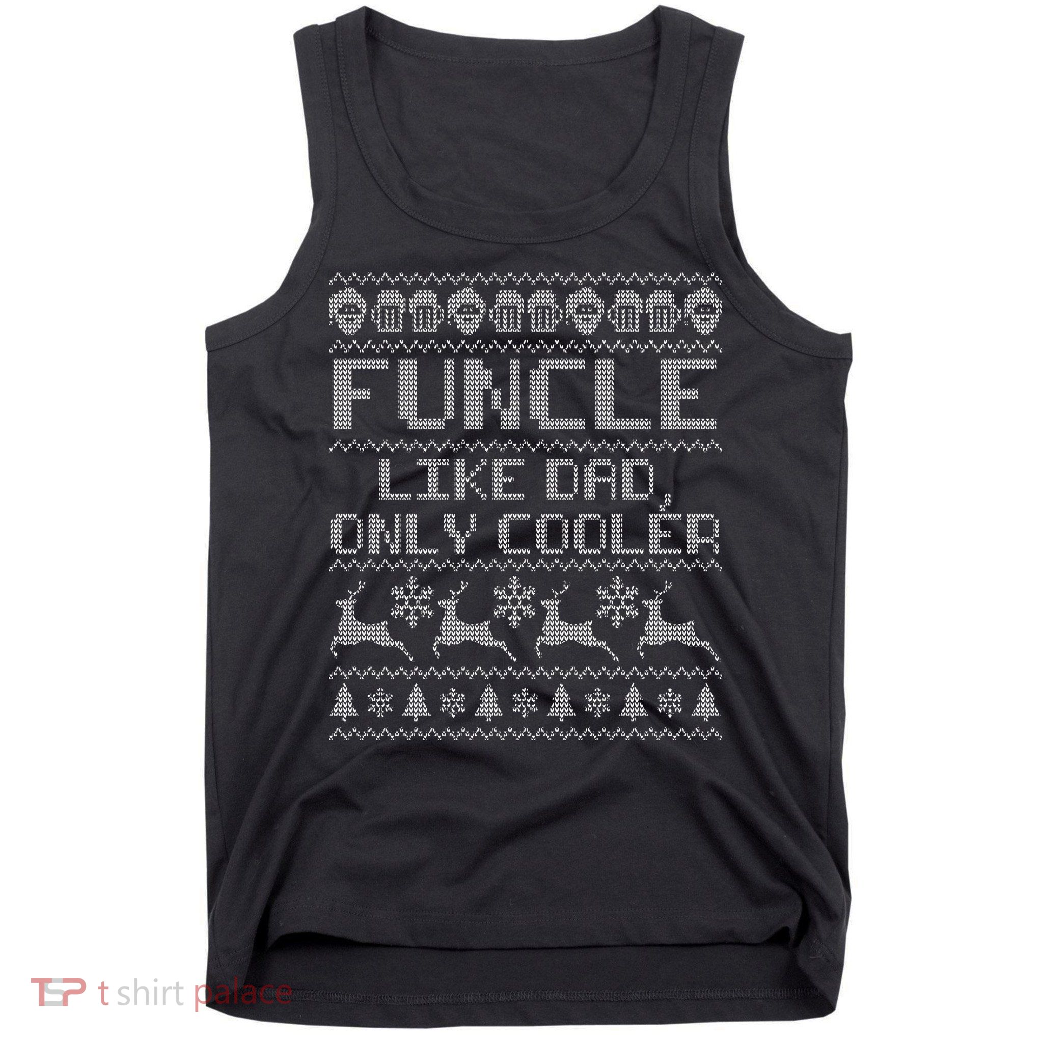 Funcle Like A Dad Only Cooler Ugly Christmas  Tank Top