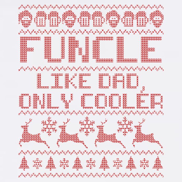 Funcle Like A Dad Only Cooler Ugly Christmas  Garment-Dyed Sweatshirt