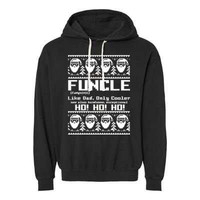 Funcle Like Dad Only Cooler Ugly Christmas Garment-Dyed Fleece Hoodie