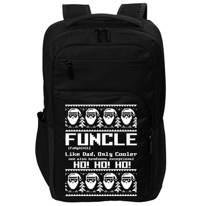 Funcle Like Dad Only Cooler Ugly Christmas Impact Tech Backpack