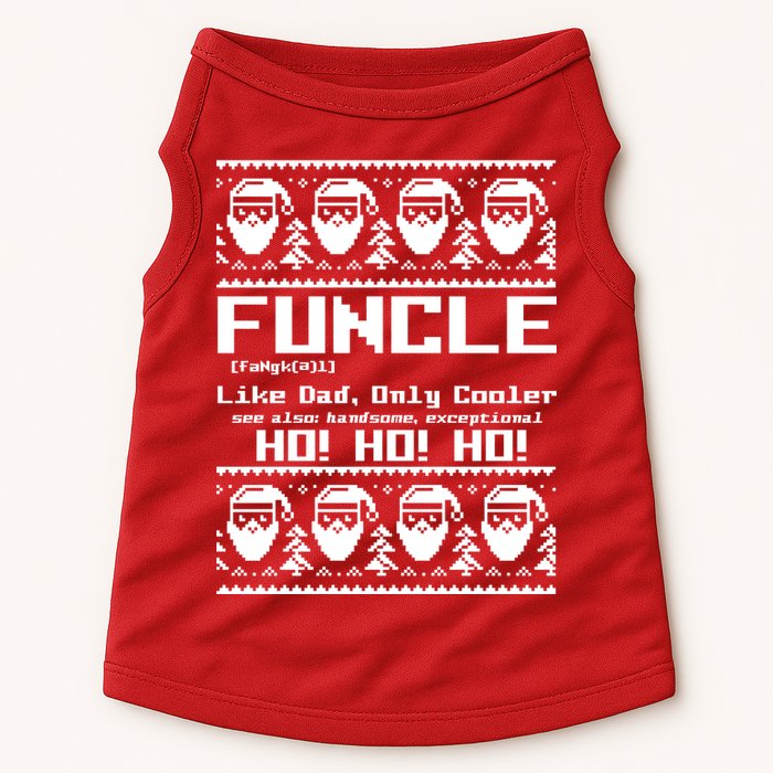 Funcle Like Dad Only Cooler Ugly Christmas Doggie Tank