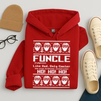 Funcle Like Dad Only Cooler Ugly Christmas Hoodie