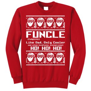 Funcle Like Dad Only Cooler Ugly Christmas Sweatshirt