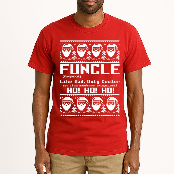Funcle Like Dad Only Cooler Ugly Christmas Tall T-Shirt