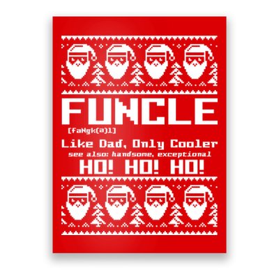 Funcle Like Dad Only Cooler Ugly Christmas Poster