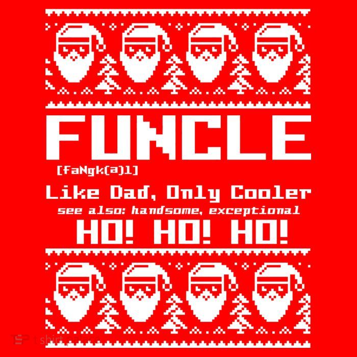 Funcle Like Dad Only Cooler Ugly Christmas Womens T-Shirt