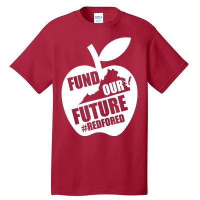 Fund Our Future Red for Ed Virginia Tall T-Shirt