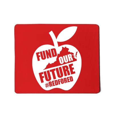 Fund Our Future Red for Ed Virginia Mousepad