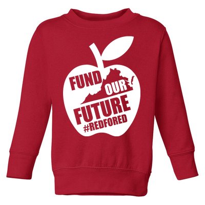 Fund Our Future Red for Ed Virginia Toddler Sweatshirt