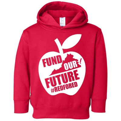 Fund Our Future Red for Ed Virginia Toddler Hoodie