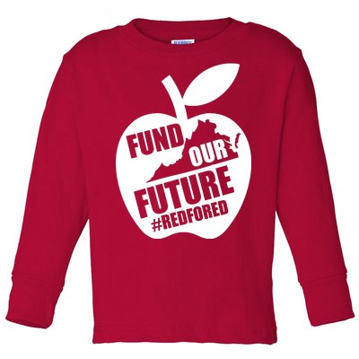 Fund Our Future Red for Ed Virginia Toddler Long Sleeve Shirt