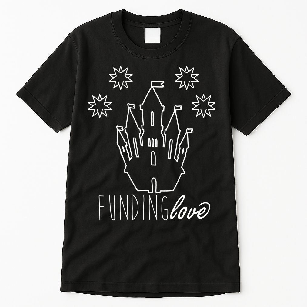 Funding Love Tall T-Shirt
