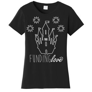 Funding Love Women's T-Shirt