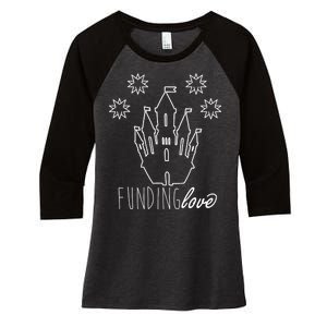 Funding Love Women's Tri-Blend 3/4-Sleeve Raglan Shirt