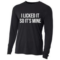 Funny - I Licked It So It's Mine Cooling Performance Long Sleeve Crew