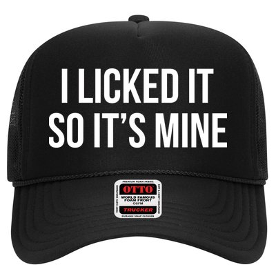 Funny - I Licked It So It's Mine Trucker Hat