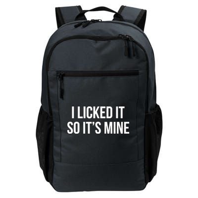 Funny - I Licked It So It's Mine Backpack