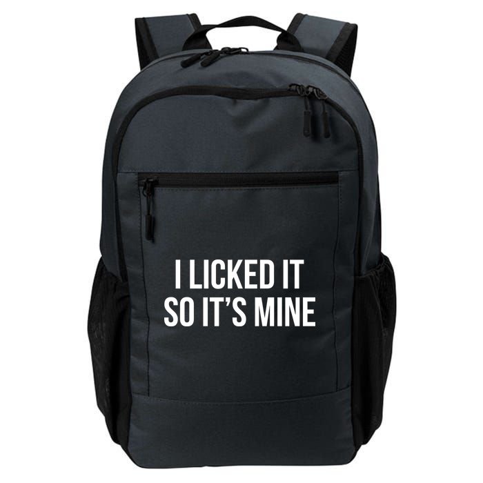 Funny - I Licked It So It's Mine Backpack