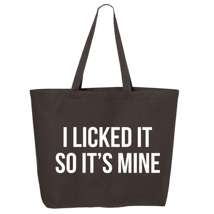 Funny - I Licked It So It's Mine 25L Jumbo Tote