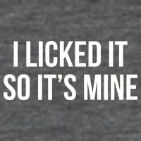 Funny - I Licked It So It's Mine 25L Jumbo Tote