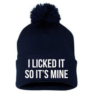 Funny - I Licked It So It's Mine Pom Pom 12in Knit Beanie