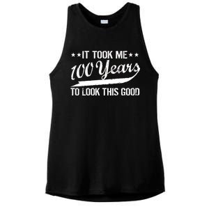 Funny 100th Birthday: It Took Me 100 Years To Look This Good Ladies PosiCharge Tri-Blend Wicking Tank