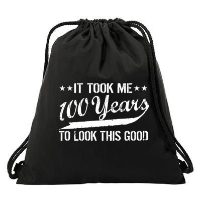 Funny 100th Birthday: It Took Me 100 Years To Look This Good Drawstring Bag