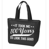 Funny 100th Birthday: It Took Me 100 Years To Look This Good Zip Tote Bag