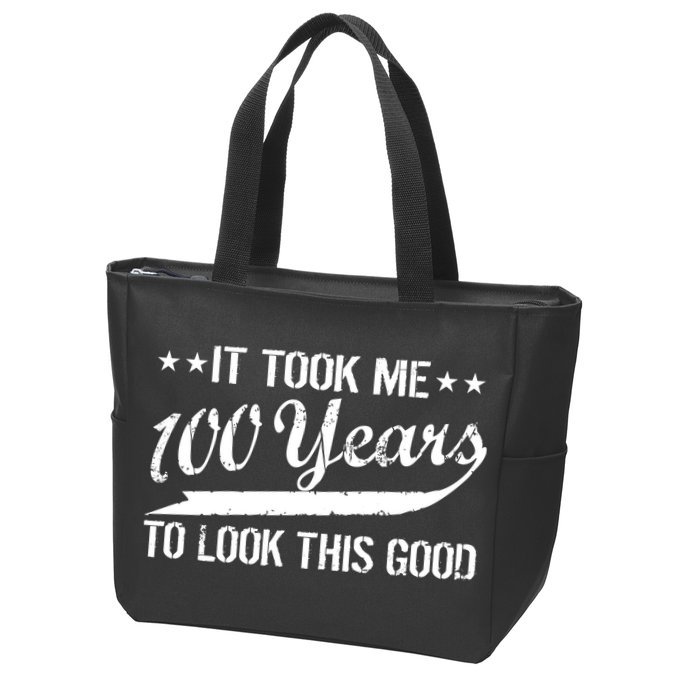 Funny 100th Birthday: It Took Me 100 Years To Look This Good Zip Tote Bag
