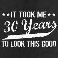 Funny 30th Birthday: It Took Me 30 Years To Look This Good Golf Towel