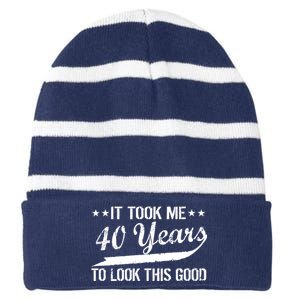 Funny 40th Birthday: It Took Me 40 Years To Look This Good Striped Beanie with Solid Band