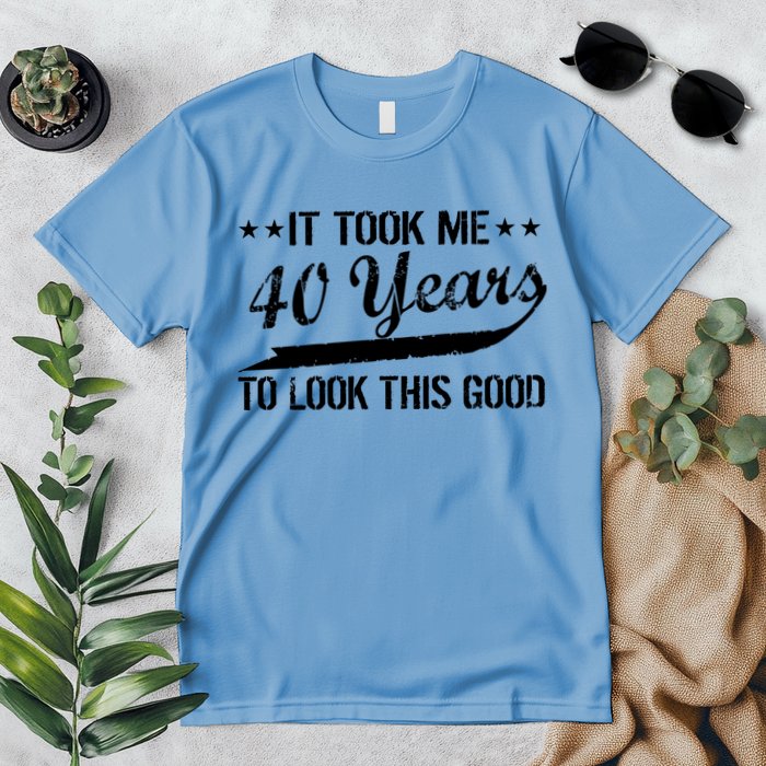 Funny 40th Birthday: It Took Me 40 Years To Look This Good Premium T-Shirt