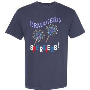 Funny 4th of July Ermagerd Sparklers Garment-Dyed Heavyweight T-Shirt