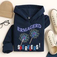 Funny 4th of July Ermagerd Sparklers Hoodie