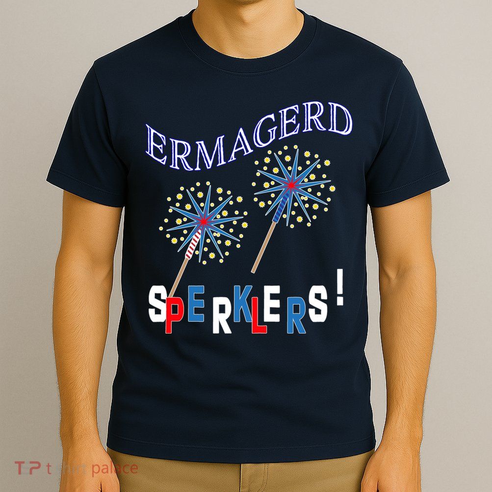 Funny 4th of July Ermagerd Sparklers T-Shirt