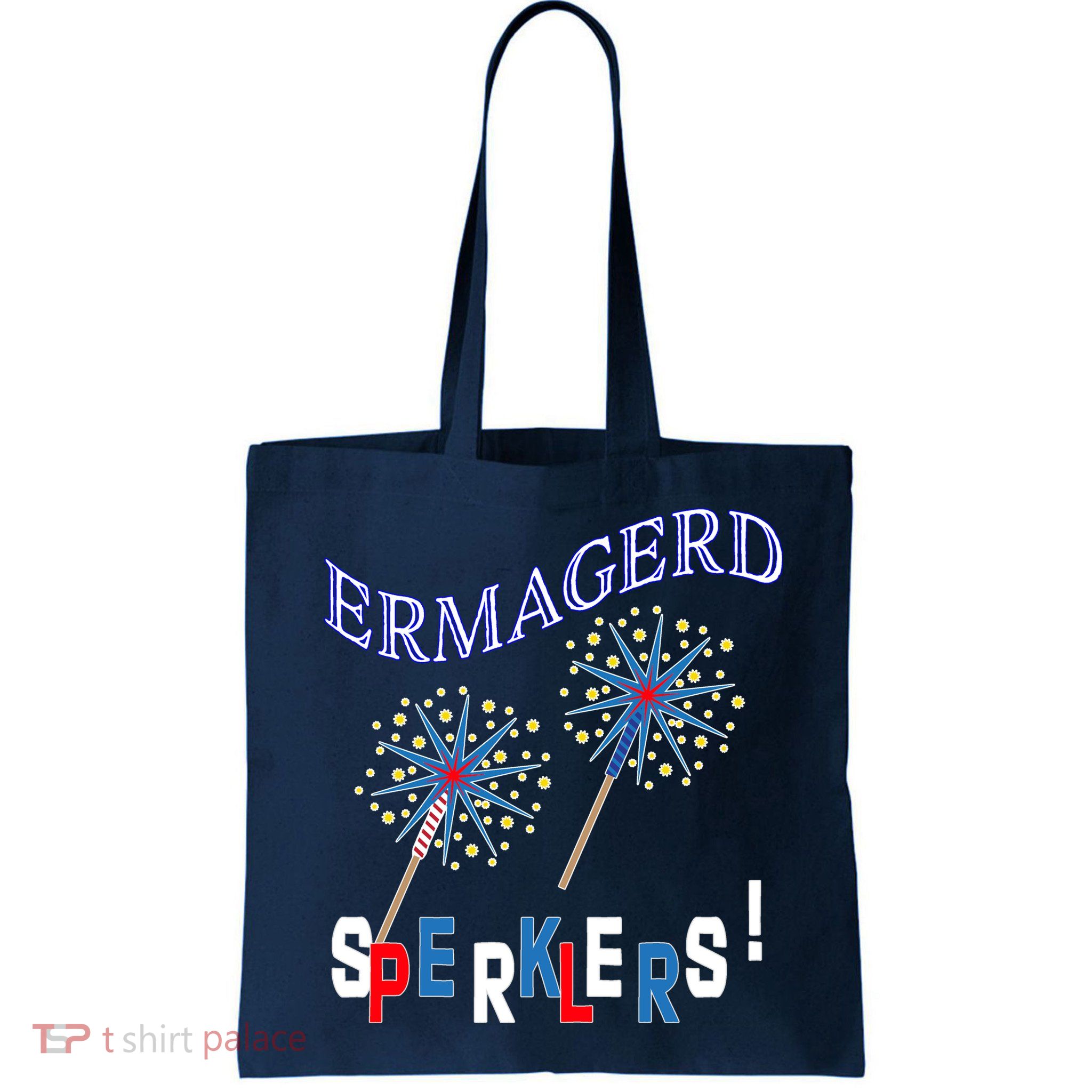 Funny 4th of July Ermagerd Sparklers Bag