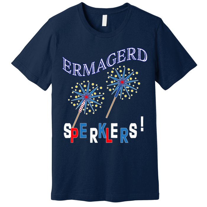 Funny 4th of July Ermagerd Sparklers Premium T-Shirt